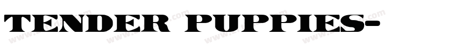 Tender Puppies字体转换